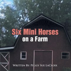 Cover Six Mini Horses on a Farm (eBook, ePUB)