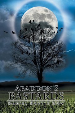 Abaddon'S Bastards (eBook, ePUB) - Dow, Daniel Robert