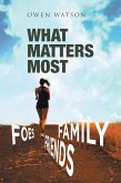 What Matters Most: Family, Friends, and Foes (eBook, ePUB)