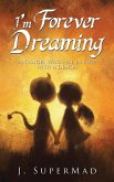 I'm Forever Dreaming (eBook, ePUB)