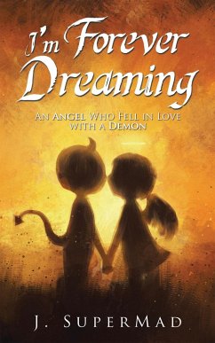I'm Forever Dreaming (eBook, ePUB) - Supermad, J.