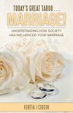 Today'S Great Taboo . . . Marriage! (eBook, ePUB)