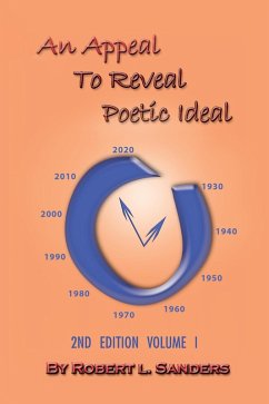 An Appeal to Reveal Poetic Ideal (eBook, ePUB) - Sanders, Robert L.