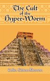 The Cult of the Hyper-Worm (eBook, ePUB)
