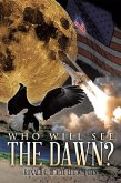 Who Will See the Dawn? (eBook, ePUB)
