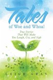 Tales of Woe and Whoa! (eBook, ePUB)