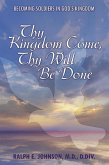 Thy Kingdom Come, Thy Will Be Done (eBook, ePUB)