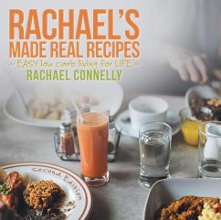 Rachael'S Made Real Recipes (eBook, ePUB) - Connelly, Rachael