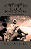 Reminiscing in Tranquility of a Time Long Gone By (eBook, ePUB)