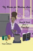The Recipe for Healing Love, Hope & Faith from a Deep Soul (eBook, ePUB)