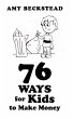 76 Ways for Kids to Make Money (eBook,... - Bild 1