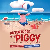 Adventures with Piggy (eBook, ePUB)