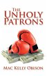 The Unholy Patrons (eBook, ePUB) - Bild 1