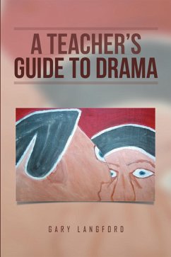 Cover A Teacher's Guide to Drama (eBook, ePUB)