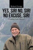 Yes, Sir! No, Sir! No Excuse, Sir! (eBook, ePUB)