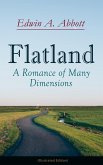Flatland: A Romance of Many Dimensions (Illustrated Edition) (eBook, ePUB)