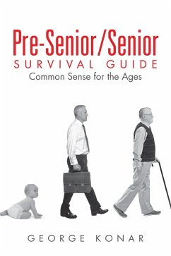 Pre-Senior/Senior Survival Guide (eBook, ePUB) - Konar, George