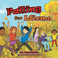 Falling for Idioms (eBook, ePUB) - Velez-Batista, Lisa