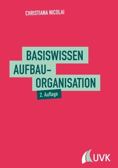 Basiswissen Aufbauorganisation (eBook, ePUB) - Nicolai, Christiana