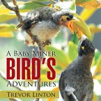 A Baby Miner Bird'S Adventures (eBook, ePUB)