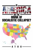 Is America on the Brink of Socialistic Collapse? (eBook, ePUB)