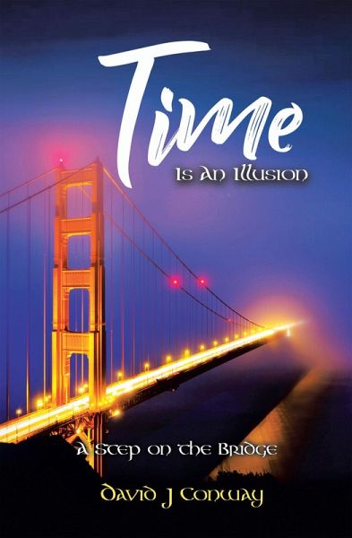 Time Is an Illusion (eBook, ePUB) Time Is an Illusion (eBook, ePUB)