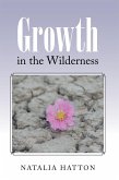 Growth in the Wilderness (eBook, ePUB)