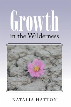 Growth in the Wilderness (eBook, ePUB) - Hatton, Natalia