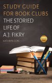 Study Guide for Book Clubs: The Storied Life of A.J. Fikry (Study Guides for Book Clubs, #17) (eBook, ePUB)