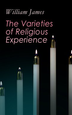 The Varieties of Religious Experience (eBook, ePUB) - James, William