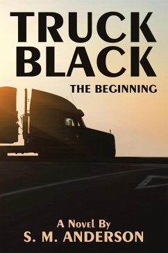 Truck Black (eBook, ePUB) - Anderson, S. M.