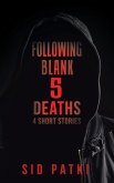 Following Blank 5 Deaths (eBook, ePUB)