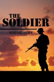 The Soldier (eBook, ePUB) The Soldier (eBook, ePUB)