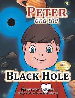 Peter and the Black Hole (eBook, ePUB) - Larose, Krystyna