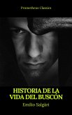 Historia de la vida del Buscón (Prometheus Classics) (eBook, ePUB)