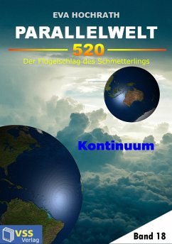 Parallelwelt 520 - Band 18 - Kontinuum (eBook, PDF) - Hochrath, Eva