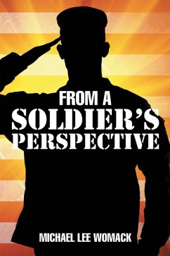 From a Soldier'S Perspective (eBook, ePUB) - Womack, Michael Lee