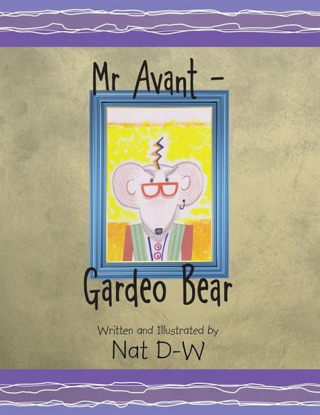 Mr Avant - Gardeo Bear (eBook, ePUB) Mr Avant - Gardeo Bear (eBook, ePUB)