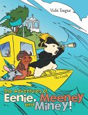 The Adventures of Eenie, Meeney, and Miney! (eBook, ePUB)