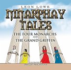 Ninarphay Tales the Four Monarchs and the Grand Griffin (eBook, ePUB) Ninarphay Tales the Four Monarchs and the Grand Griffin (eBook, ePUB)