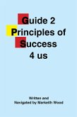 Guide 2 Principles of Success 4 Us (eBook, ePUB)