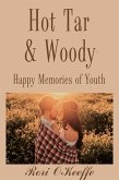 Hot Tar and Woody: Happy Memories of Youth (Lovers and Friends, #4) (eBook, ePUB)