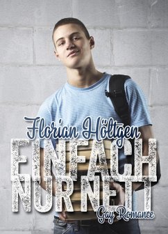 Einfach nur nett (eBook, ePUB) - Höltgen, Florian