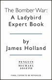 The Bomber War: A Ladybird Expert Book (eBook, ePUB)