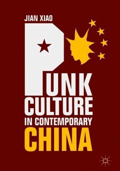 Punk Culture in Contemporary China - Xiao, Jian