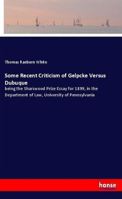 Some Recent Criticism of Gelpcke Versus Dubuque - White, Thomas Raeburn