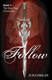 Follow (The Rose Tree Chronicles, #1) (eBook, ePUB)