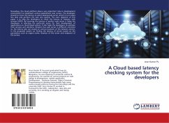 A Cloud based latency checking system for the developers - Kumar PL, Arun