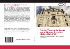 Santa Teresa de Jesús en la Nueva España, siglos XVI-XVII