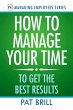 How to Manage Your Time: To Get the... - Bild 1